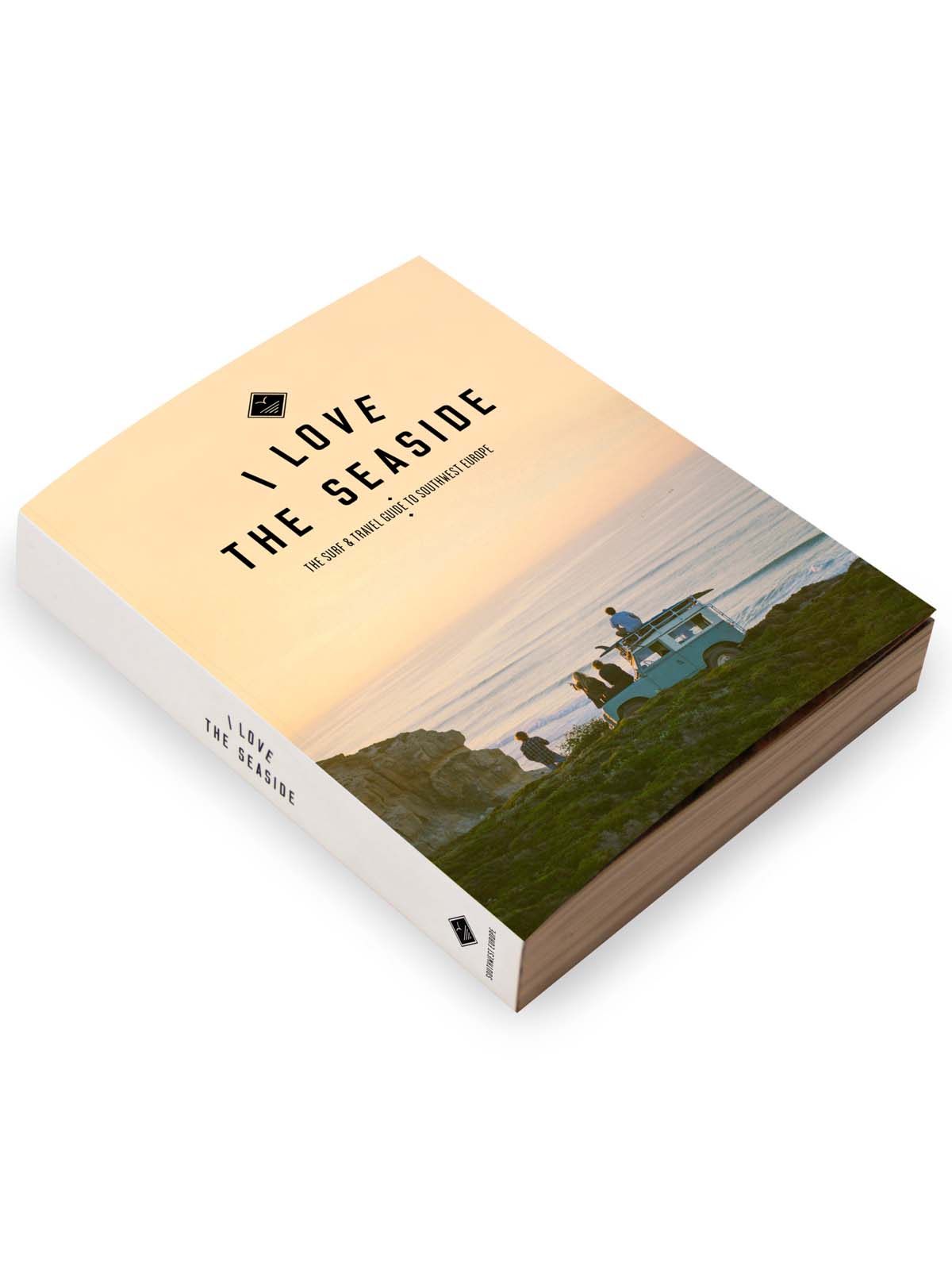 I LOVE THE SEASIDE Surf & Travel Guide - Southwest Europe